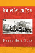 Frontier Denison, Texas - Paperback