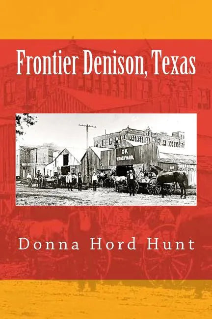 Frontier Denison, Texas - Paperback