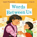 Words Between Us - Hardcover