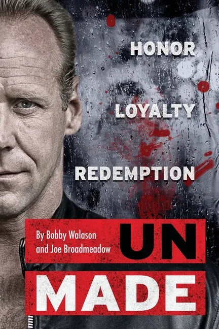 UnMade: Honor Loyalty Redemption - Paperback