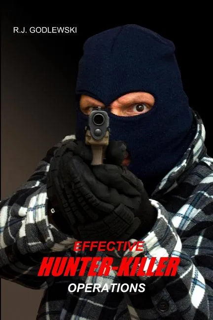 Effective Hunter-Killer Operations - Paperback