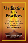 Meditation & Its Practices: A Definitive Guide to Techniques and Traditions of Meditation in Yoga and Vedanta - Hardcover