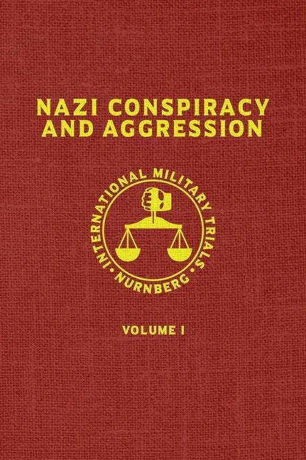 Nazi Conspiracy And Aggression: Volume I (The Red Series) - Hardcover