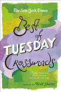 The New York Times Best of Tuesday Crosswords: 75 of Your Favorite Easy Tuesday Crosswords from the New York Times - Paperback