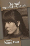 The Girl Pretending To Read Rilke - Paperback