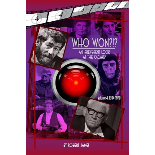 WHO Won?!? An Irreverent Look at the Oscars, Volume 4: 1964-1970 - Paperback