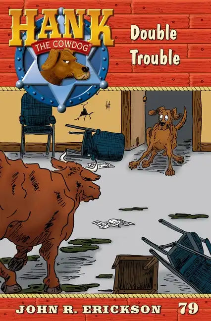 Double Trouble: Hank the Cowdog Book 79 - Hardcover