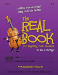 The Real Book for Beginning Violin Students (D and A Strings): Seventy Famous Songs Using Just Six Notes - Paperback