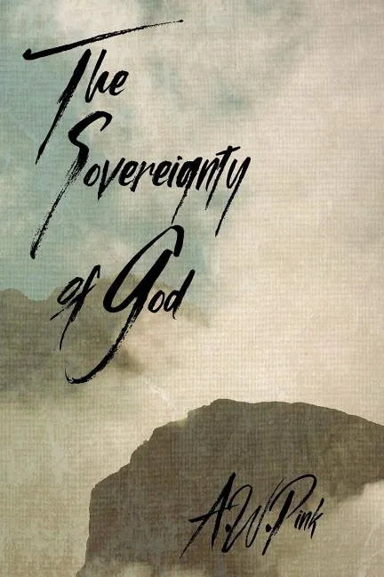 The Sovereignty of God - Paperback