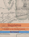 Inquietus: La Salle in the Illinois Country - Paperback