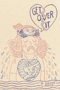 Get Over It! - Paperback