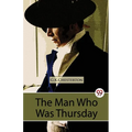 The Man Who Was Thursday A Nightmare - Paperback