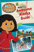 Molly of Denali: Molly's Awesome Alaska Guide - Paperback