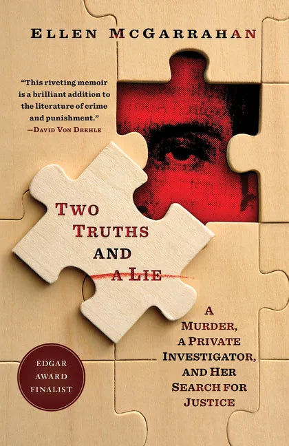 Two Truths and a Lie: A Murder, a Private Investigator, and Her Search for Justice - Paperback