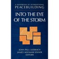 A Handbook of International Peacebuilding: Into the Eye of the Storm - Hardcover