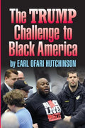 TheTrump Challenge to Black America - Paperback