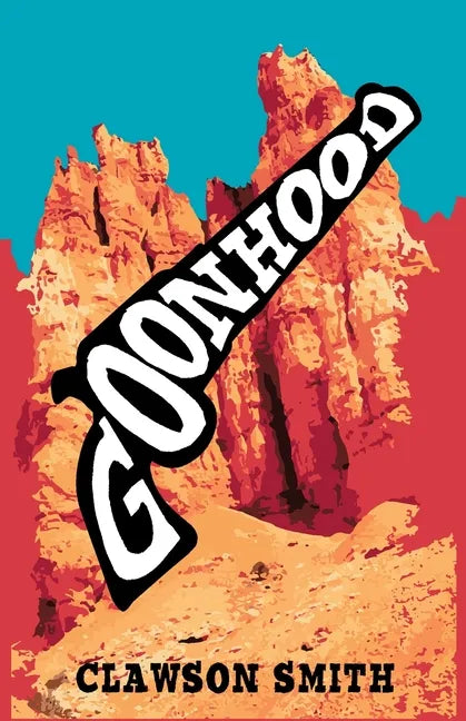 Goonhood - Paperback