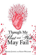 Though My Heart and Flesh May Fail - Paperback