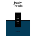 Deadly Thought: Hamlet and the Human Soul - Paperback