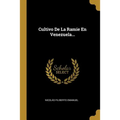Cultivo De La Ramie En Venezuela... - Paperback