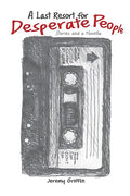A Last Resort for Desperate People - Paperback