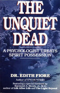 The Unquiet Dead: A Psychologist Treats Spirit Possession - Paperback