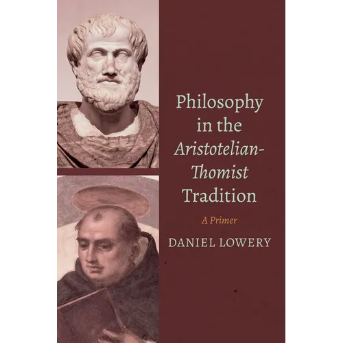 Philosophy in the Aristotelian-Thomist Tradition - Paperback