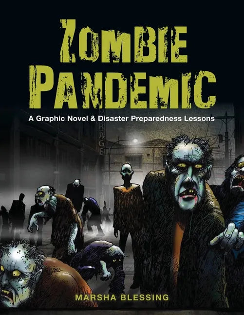 Zombie Pandemic: A Graphic Novel & Disaster Preparedness Lessons - Paperback