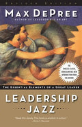 Leadership Jazz: The Essential Elements of a Great Leader - Paperback