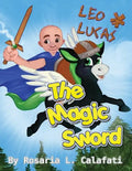 The Magic Sword Leo & Lucas: Leo & Lucas - Paperback