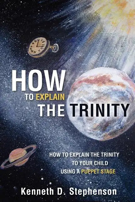 How to Explain the Trinity - Paperback
