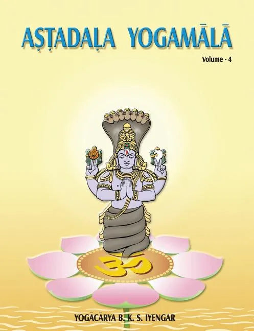Astadala Yogamala (Collected Works) Volume 4 - Paperback