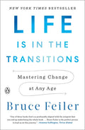 Life Is in the Transitions: Mastering Change at Any Age - Paperback