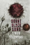 Burnt Black Suns: A Collection of Weird Tales - Paperback