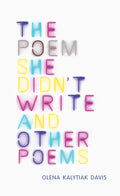 The Poem She Didn't Write and Other Poems - Hardcover