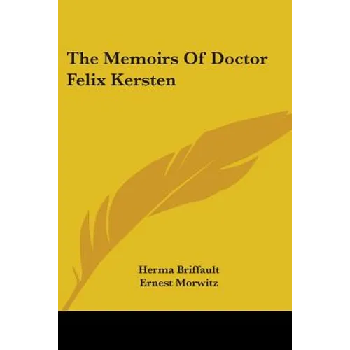 The Memoirs Of Doctor Felix Kersten - Paperback