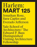 Harlem: Mart 125: Jonathan Rose, Sara Caples, Everado Jefferson - Paperback