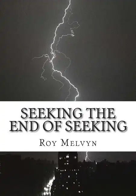 Seeking the End of Seeking - Paperback