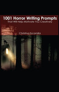 1001 Horror Writing Prompts: That Will Help Motivate You Creatively - Paperback