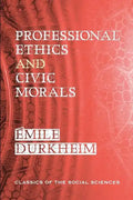 Professional Ethics and Civic Morals - Paperback