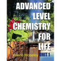 Advanced Level Chemistry For Life - Unit 1 - Paperback