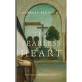 The Fearless Heart - Paperback