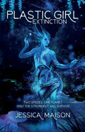 Plastic Girl: Extinction - Paperback