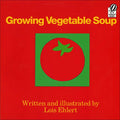 Growing Vegetable Soup - Hardcover