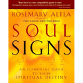 Soul Signs: An Elemental Guide to Your Spiritual Destiny - Paperback