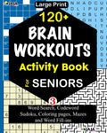 120+ BRAIN WORKOUTS Activity Book For SENIORS: Vol. 3 - Paperback
