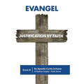 Evangel: Justification by Faith - Paperback