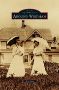 Around Windham - Hardcover