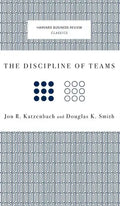 The Discipline of Teams - Hardcover