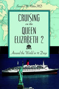 Cruising on the Queen Elizabeth 2: Around the World in 91 Days - Paperback